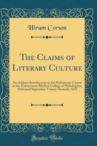 Cover of The Claims of Literary Culture