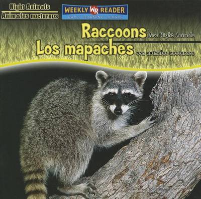 Book cover for Raccoons Are Night Animals / Los Mapaches Son Animales Nocturnos