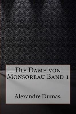 Book cover for Die Dame Von Monsoreau Band 1