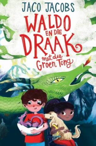 Cover of Waldo en die Draak met die Groen Tong
