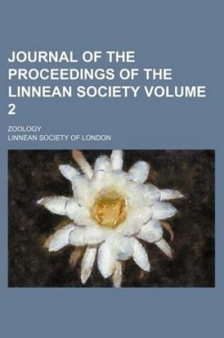 Cover of Journal of the Proceedings of the Linnean Society; Zoology Volume 2