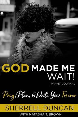 Book cover for God Made Me Wait!