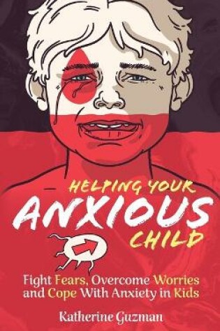 Cover of Helping Your Anxious Child