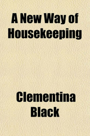 Cover of A New Way of Housekeeping