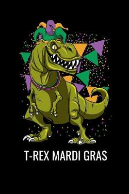 Book cover for T-Rex Mardi Gras