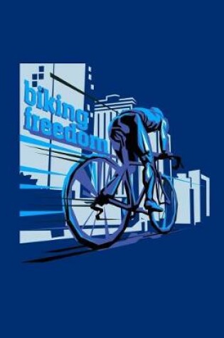 Cover of Biking Freedom