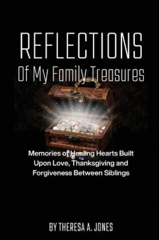 Cover of Reflections of My Family Treasures