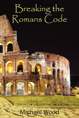 Book cover for Breaking the Romans Code