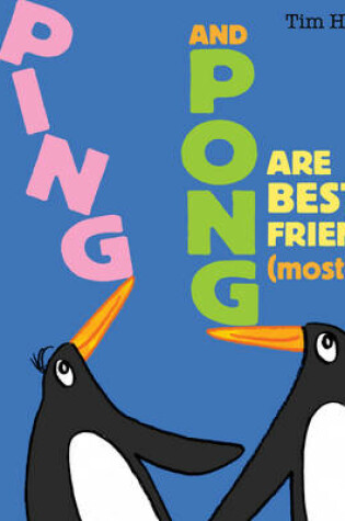 Cover of Ping and Pong Are Best Friends (mostly)