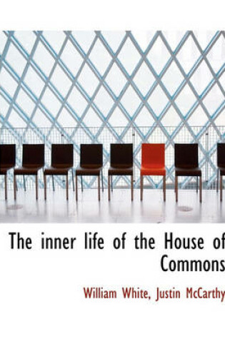 Cover of The Inner Life of the House of Commons