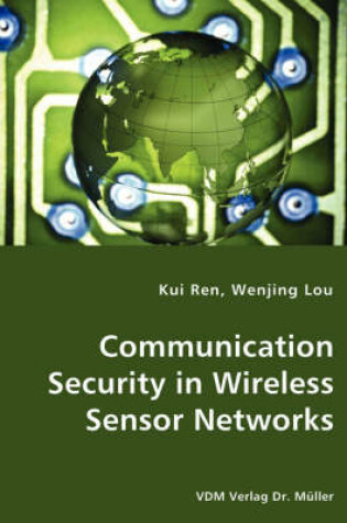 Cover of Communication Security in Wireless Sensor Networks