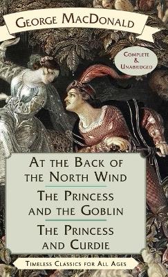 Book cover for At the Back of the North Wind / The Princess and the Goblin / The Princess and Curdie