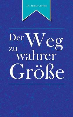 Book cover for Der Weg zu wahrer Groesse