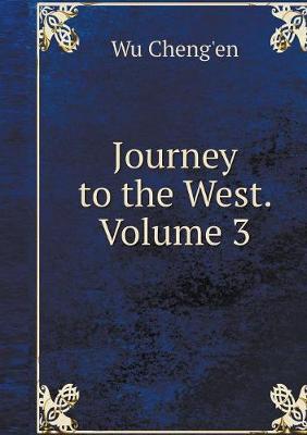 Book cover for Journey to the West. Volume 3