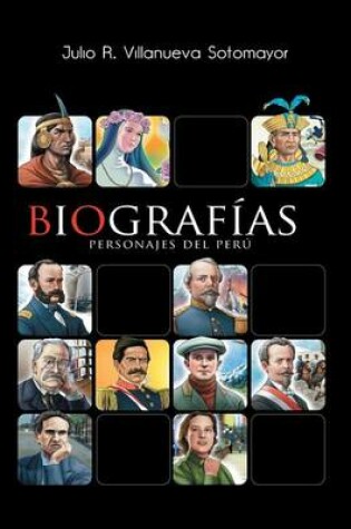 Cover of Biografia de Peruanos Ilustres