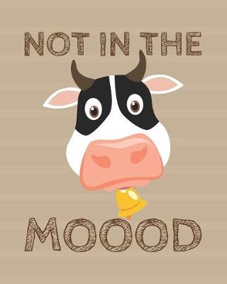 Book cover for Not In The Moood