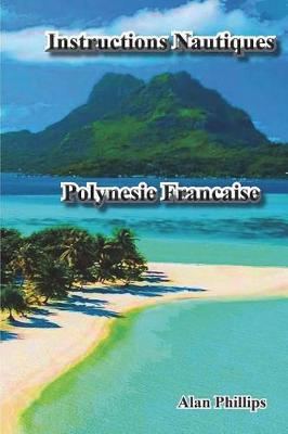 Book cover for Instructions Nautiques Polynesie Francaise