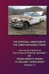 Book cover for "The Spiritual Condition of the Christian World Today..." Volume II