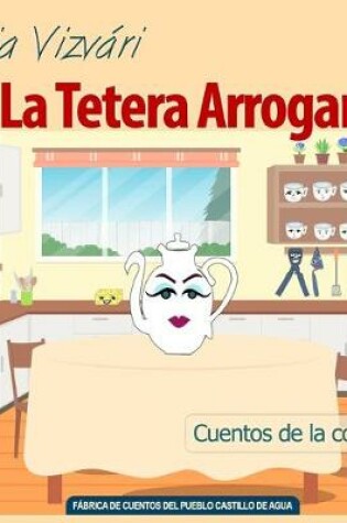 Cover of La Tetera Arrogante
