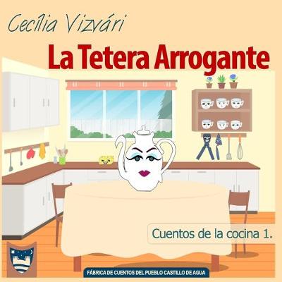 Cover of La Tetera Arrogante