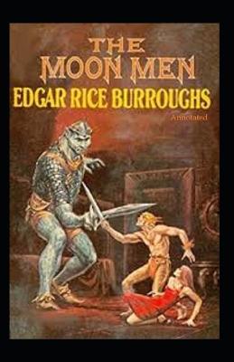 Book cover for The Moon Men (Annotated)
