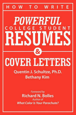 Cover of How to Write Powerful College Student Resumes and Cover Letters