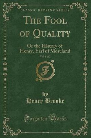 Cover of The Fool of Quality, Vol. 1 of 2