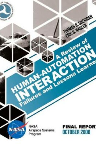 Cover of A Review of Human-Automation Interaction Failures and Lessons Learned