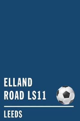 Book cover for Elland Road Leeds