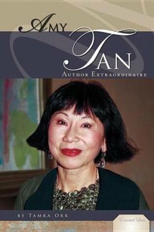 Cover of Amy Tan: Author Extraordinaire