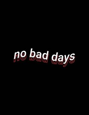 Book cover for no bad days
