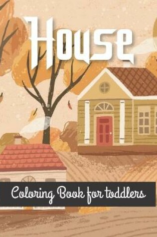 Cover of house coloring book for toddlers