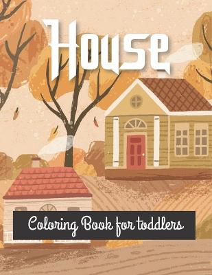 Book cover for house coloring book for toddlers