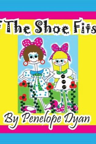 Cover of If the Shoe Fits!