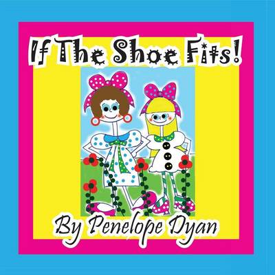 Book cover for If the Shoe Fits!