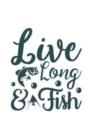 Cover of Live Long & Fish