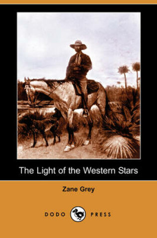 Cover of The Light of the Western Stars (Dodo Press)