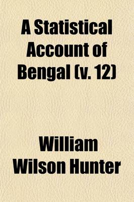 Book cover for A Statistical Account of Bengal Volume 12