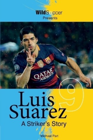 Cover of Luis Suarez - A Striker's Story