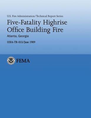 Book cover for Five-Fatality Highrise Office Building Fire- Atlanta Georgia