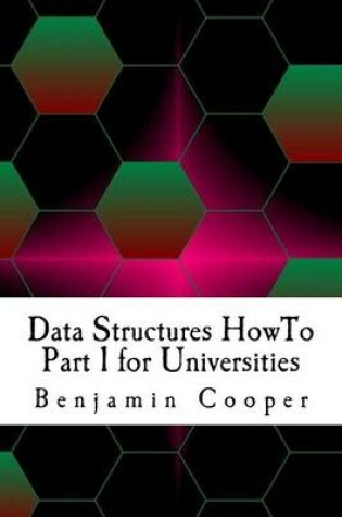 Cover of Data Structures HowTo Part 1 for Universities