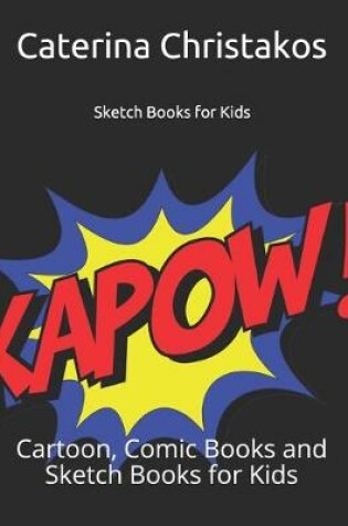 Cover of Sketch Books for Kids