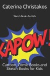 Book cover for Sketch Books for Kids