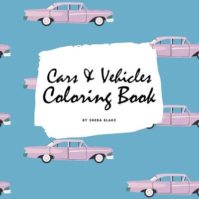 Book cover for Cars and Vehicles Coloring Book for Adults (8.5x8.5 Coloring Book / Activity Book)