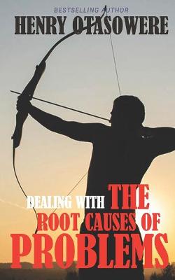 Book cover for Dealing with the root causes of problems