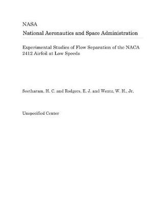 Book cover for Experimental Studies of Flow Separation of the NACA 2412 Airfoil at Low Speeds