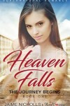 Book cover for Heaven Falls - The Journey Begins (Book 1) Supernatural Romance