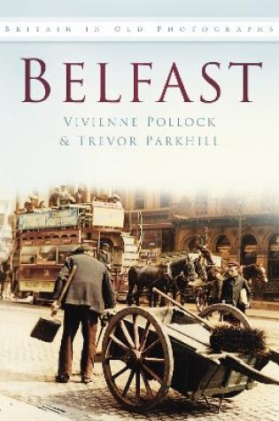 Cover of Belfast In Old Photographs