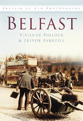 Book cover for Belfast In Old Photographs