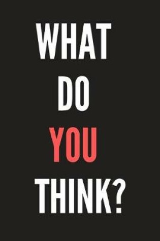 Cover of What Do You Think